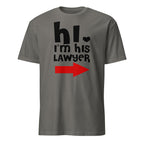Dark Gray t-shirt with 'hi, I'm his lawyer' text and red arrow on a white background