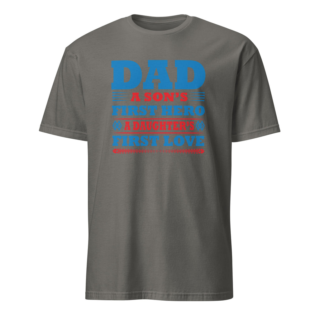 Charcoal t-shirt with Patriotic dad quote t-shirt design reading “Dad a son’s first hero a daughter’s first love”
