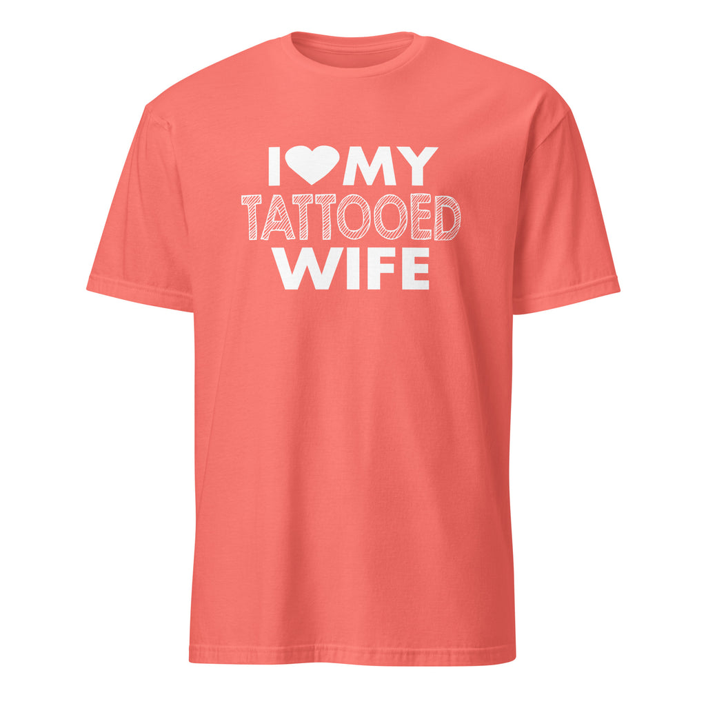 Coral t-shirt with 'I ❤️ MY TATTOOED WIFE' text on a white background