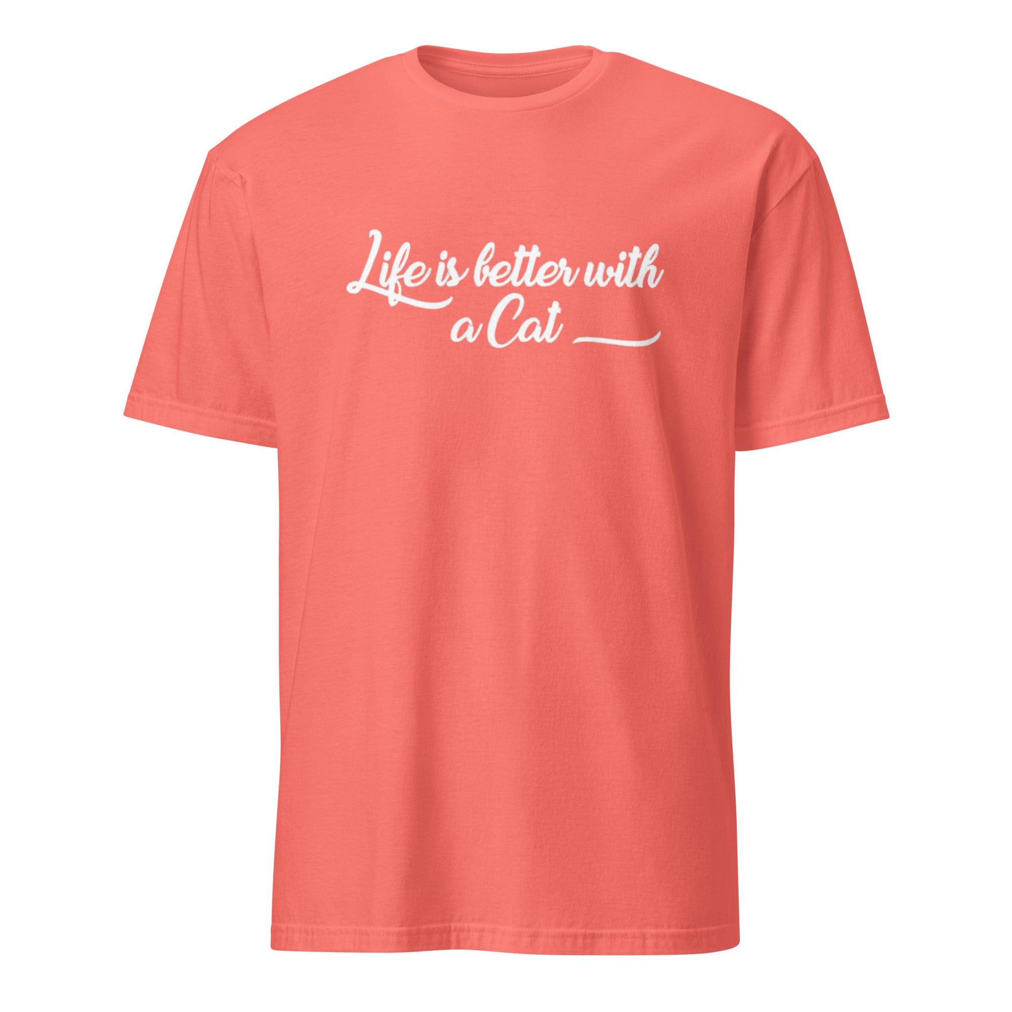 Coral t-shirt with 'Life is better with a Cat' text on a white background