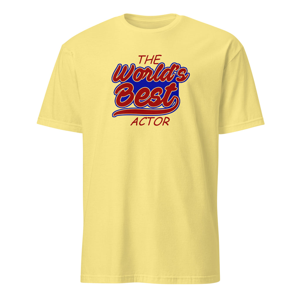 Cornsilk t-shirt with 'The World's Best Actor' text in red and blue on a white background
