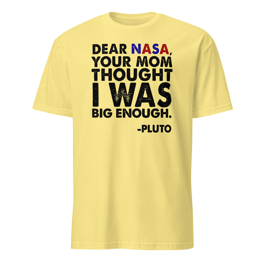 Yellow t-shirt with humorous text about Pluto and NASA on a white background