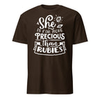Brown t-shirt with white text 'She is far more precious than rubies' on a white background