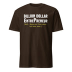 Brown t-shirt with white Billion Dollar Entrepreneur text on a white background