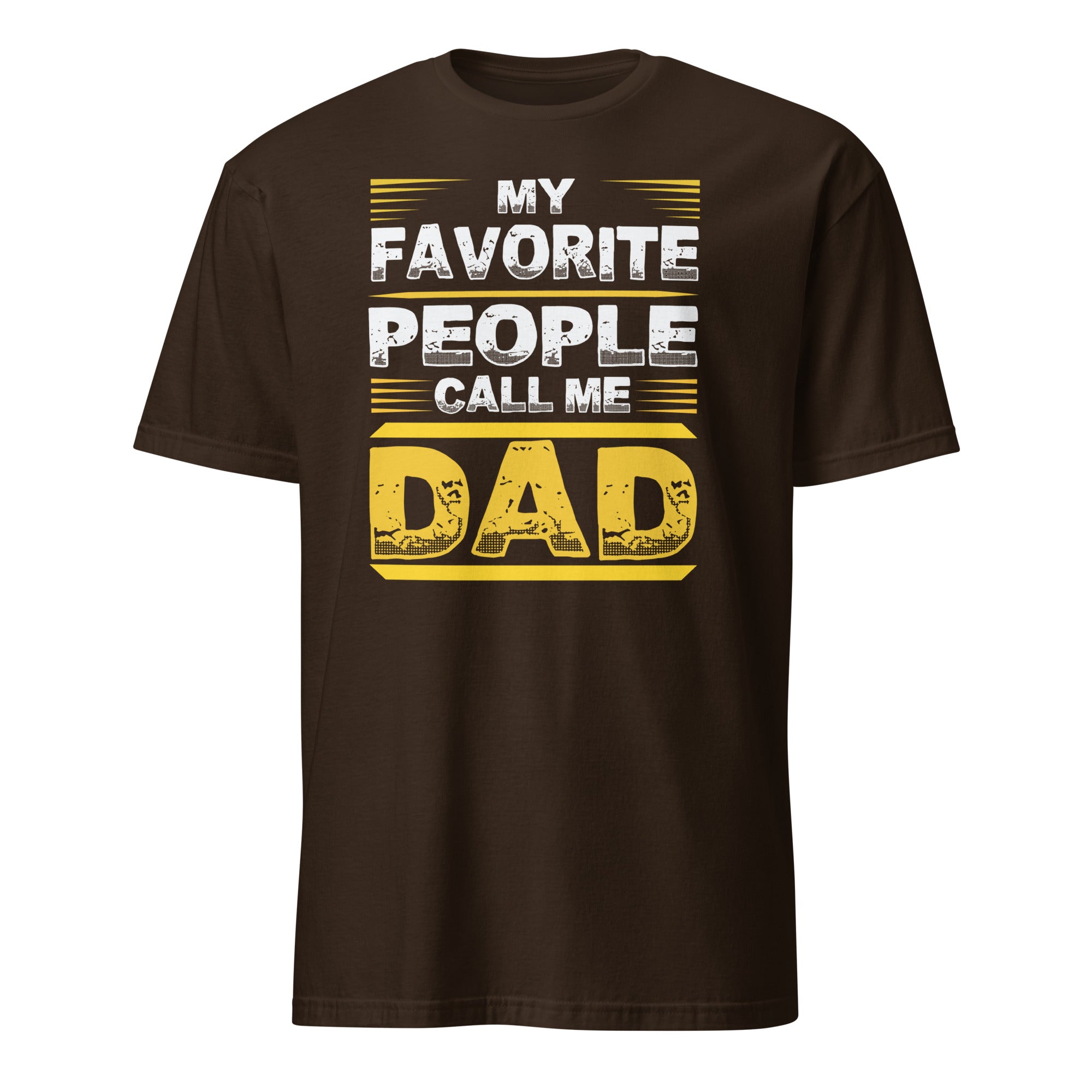 Brown t-shirt with 'My Favorite People Call Me Dad' text design on a white background