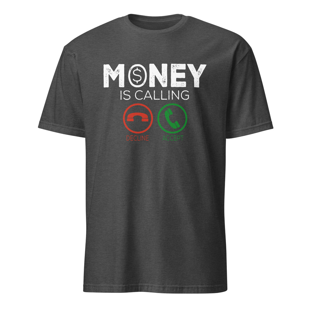 Dark grey t-shirt with 'Money is Calling' text and phone graphics on a white background