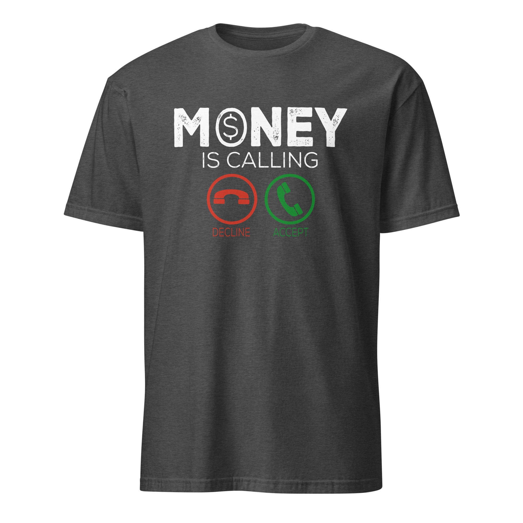Dark grey t-shirt with 'Money is Calling' text and phone graphics on a white background