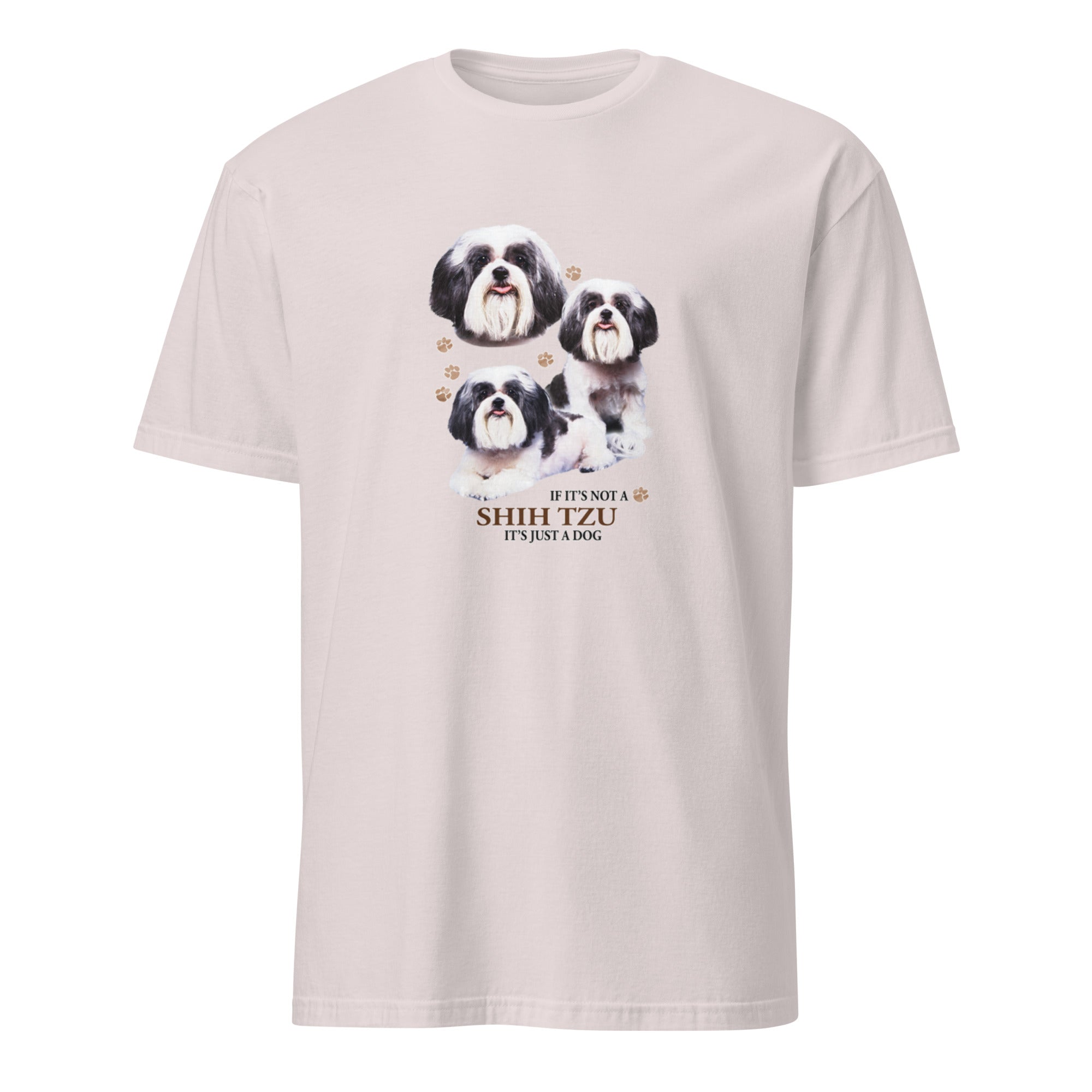 Light Grey t-shirt with Shih Tzu dog illustration and If It's Not A Shih Tzu It's Just A Dog T-shirt on a white background