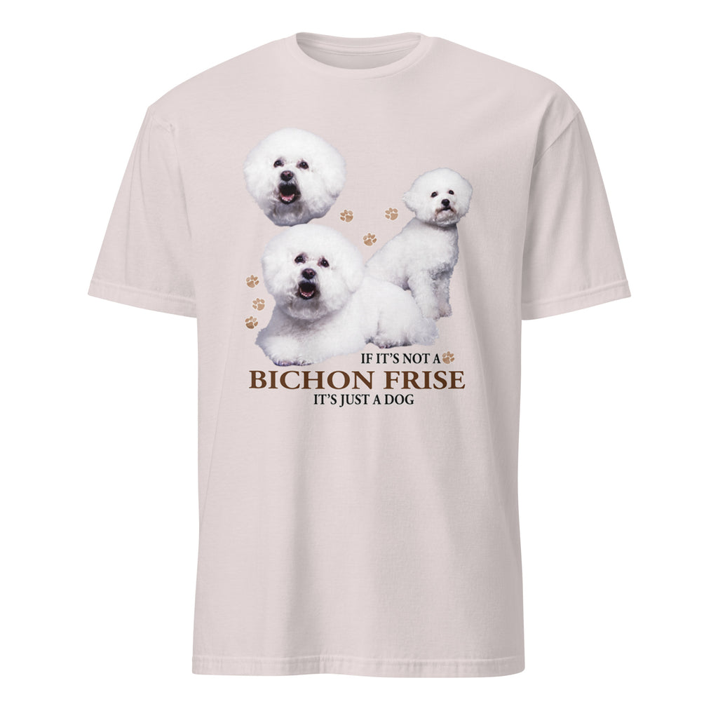 Light Grey t-shirt with Bichon Frise dog illustration and If It's Not A Bichon Frise It's Just A Dog T-shirt on a white background
