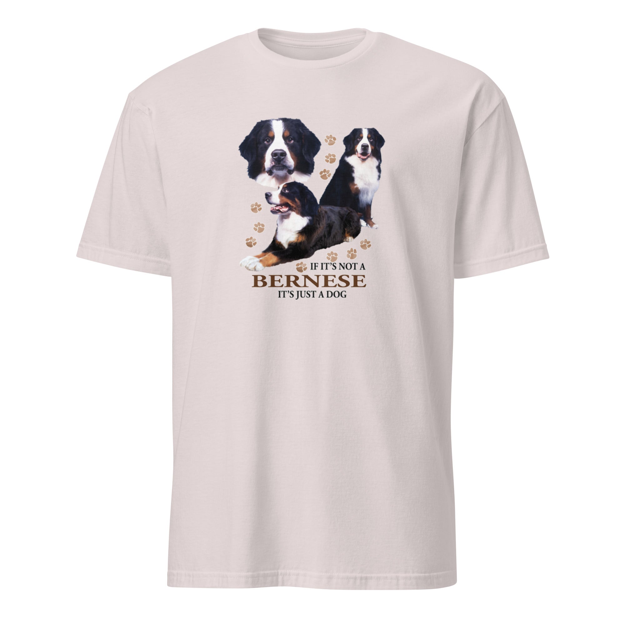 Light Grey t-shirt with Bernese dog illustration and If It's Not A Bernese It's Just A Dog T-shirt on a white background