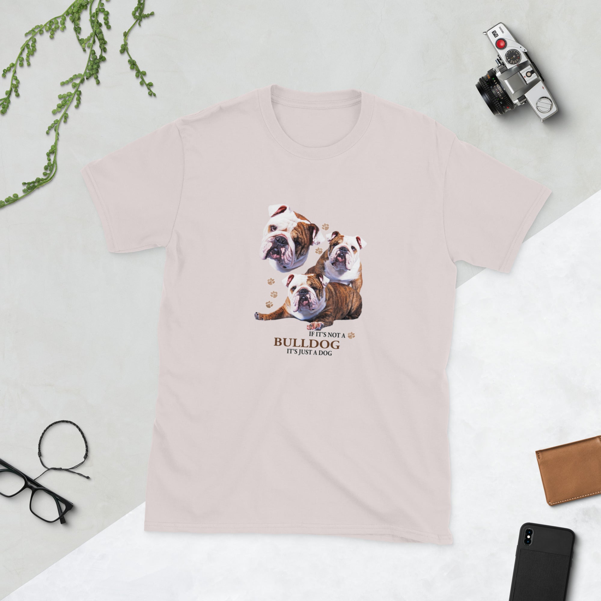 Light Grey t-shirt with Bulldog dog illustration and If It's Not A Bulldog It's Just A Dog T-shirt on a white background
