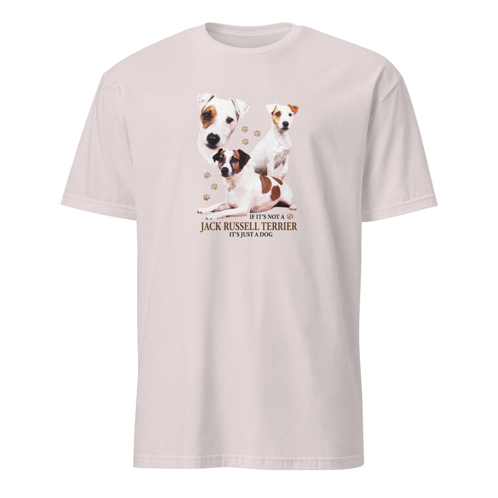 Light Grey t-shirt with Jack Russell Terrier dog illustration and If It's Not A Jack Russell Terrier It's Just A Dog T-shirt on a white background