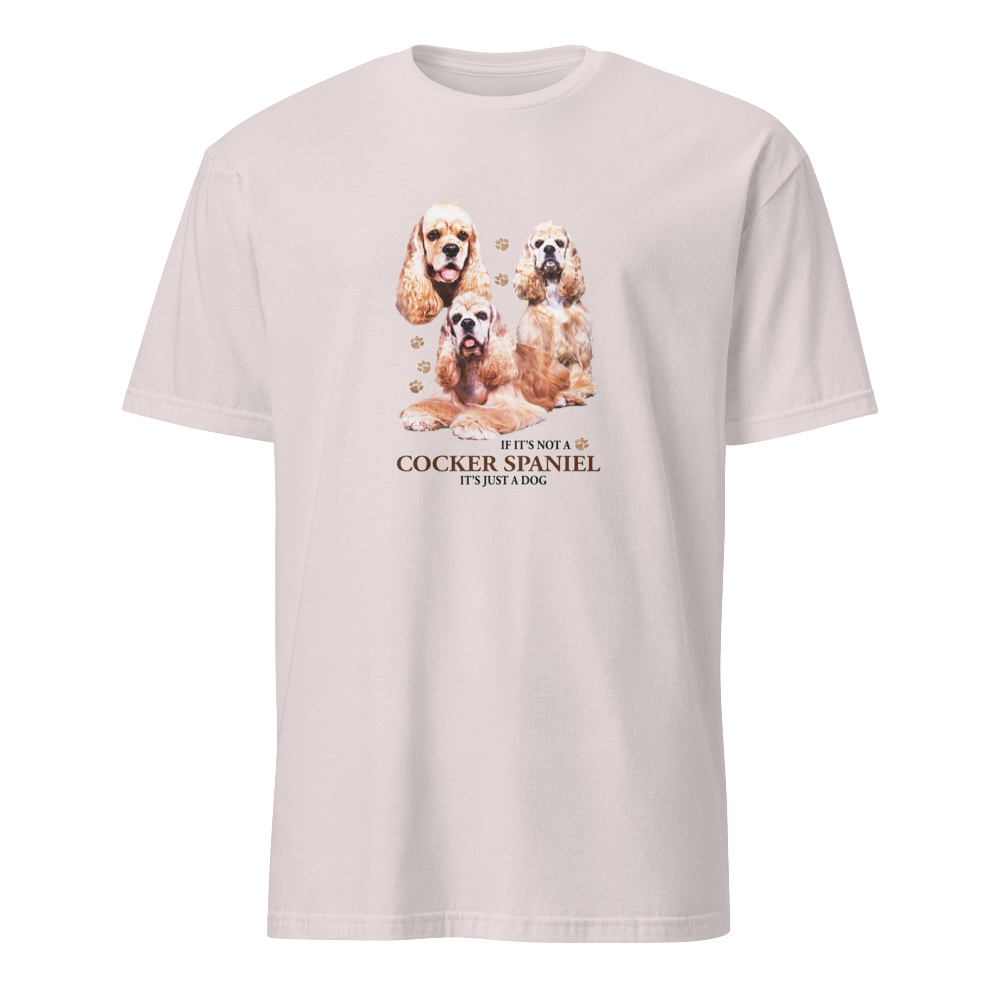 Light Grey t-shirt with Cocker Spaniel graphic and If It's Not A Cocker Spaniel It's Just A Dog text on a white 