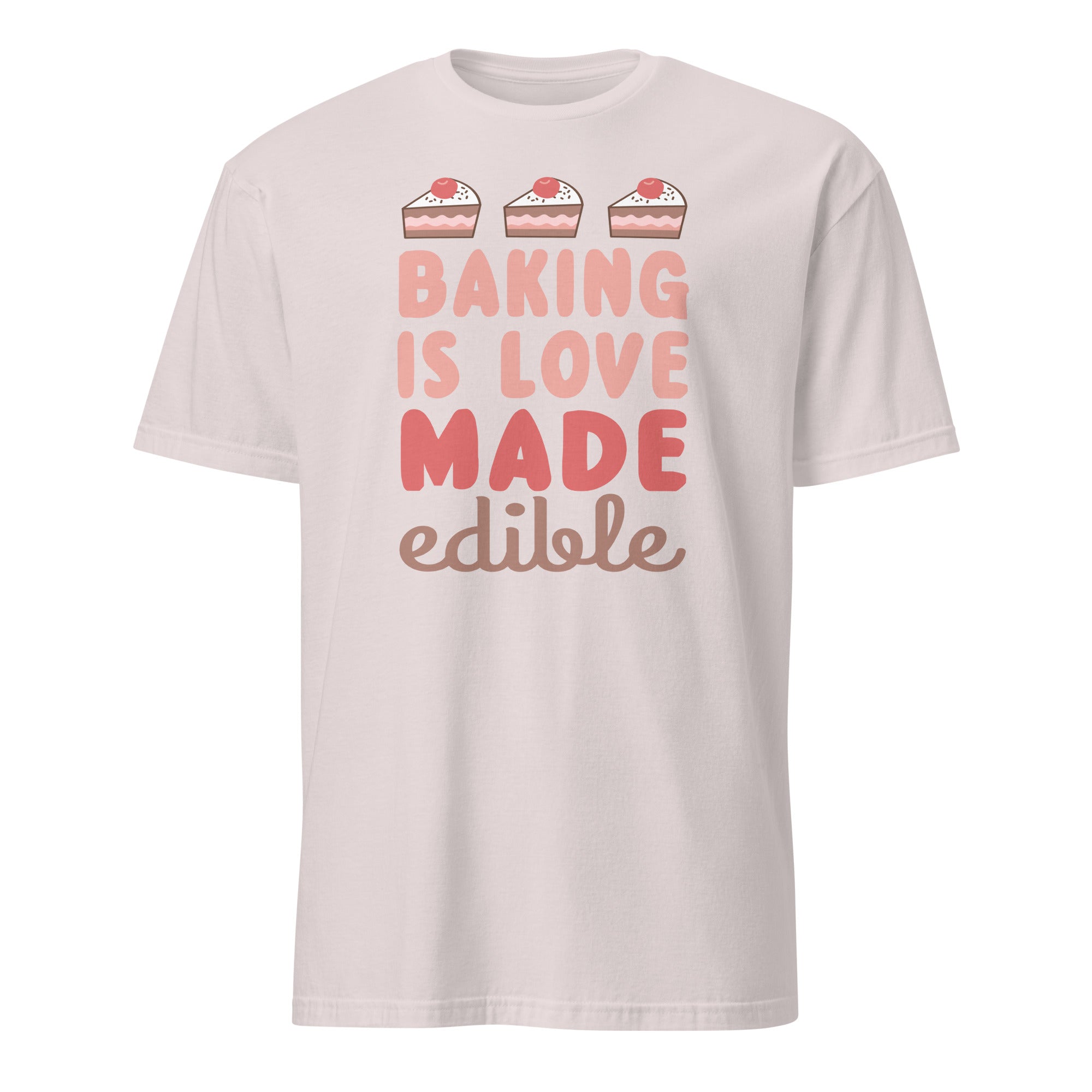 Light gray t-shirt with 'Baking is Love Made Edible' text and cake illustrations on a white background