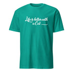 Teal t-shirt with 'Life is better with a Cat' text on a white background