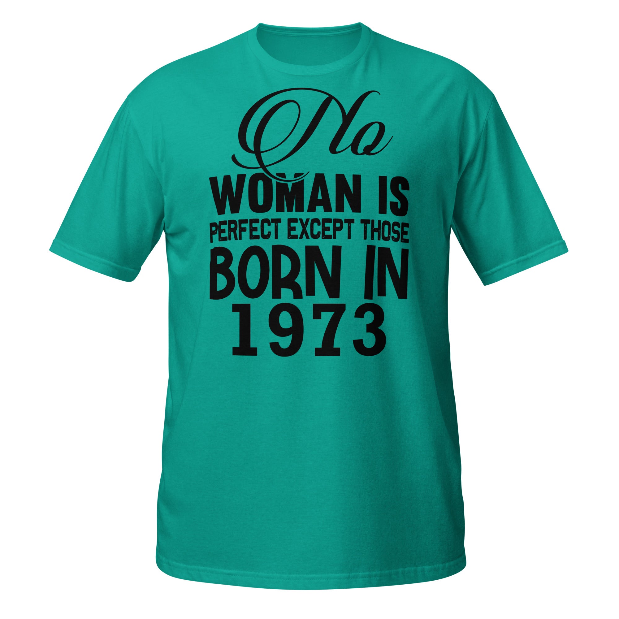Teal t-shirt with black text on a white background