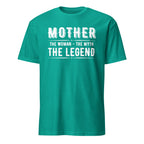 Teal t-shirt with white text 'MAMA THE WOMAN - THE MYTH THE LEGEND' on a white background