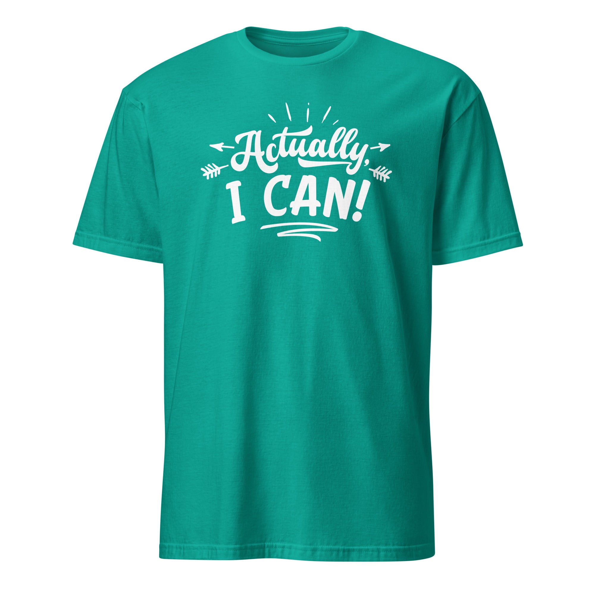 Teal t-shirt with 'Actually I Can!' text on a white background