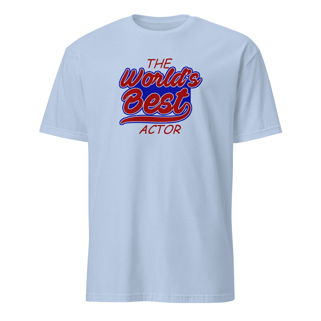 Light blue t-shirt with 'The World's Best Actor' text in red and blue on a white background
