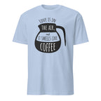 Light Blue t-shirt with black coffee graphic and "Love Is In The Air and It Smell Like Coffee" text on a white background