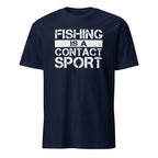 Navy blue t-shirt with white text 'Fishing is a Contact Sport' on a white background