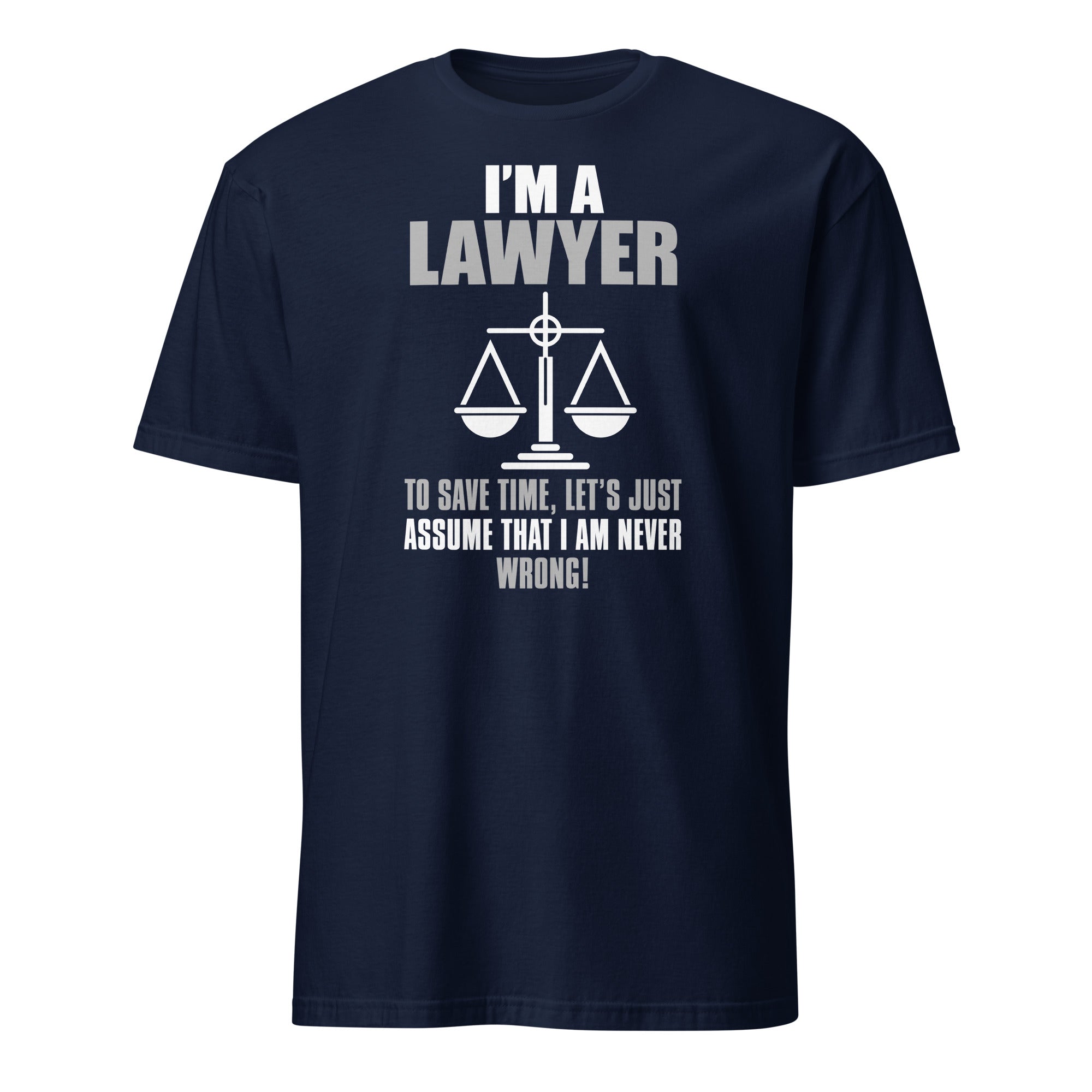 Navy blue t-shirt  with, 'I'm A Lawyer' text and Lawyer graphic on a white background