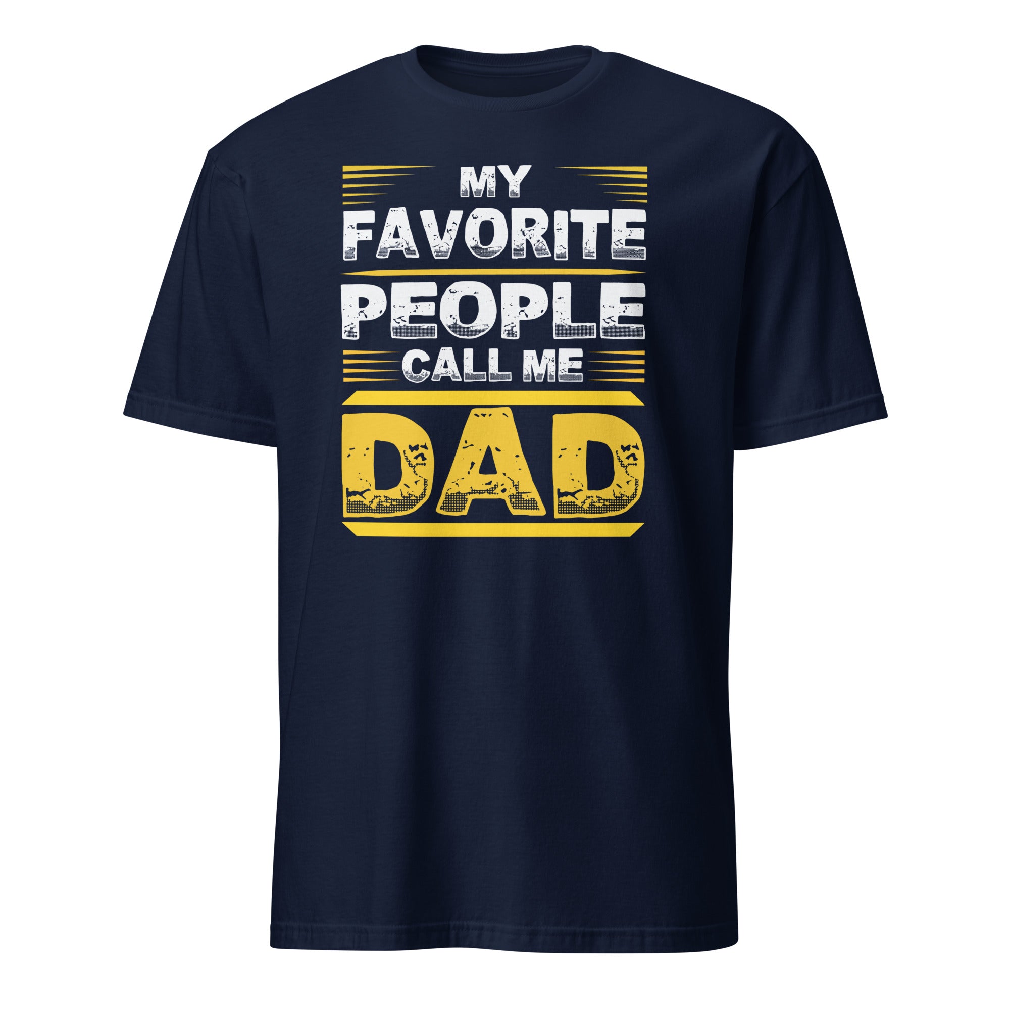 Navy blue t-shirt with 'My Favorite People Call Me Dad' text design on a white background
