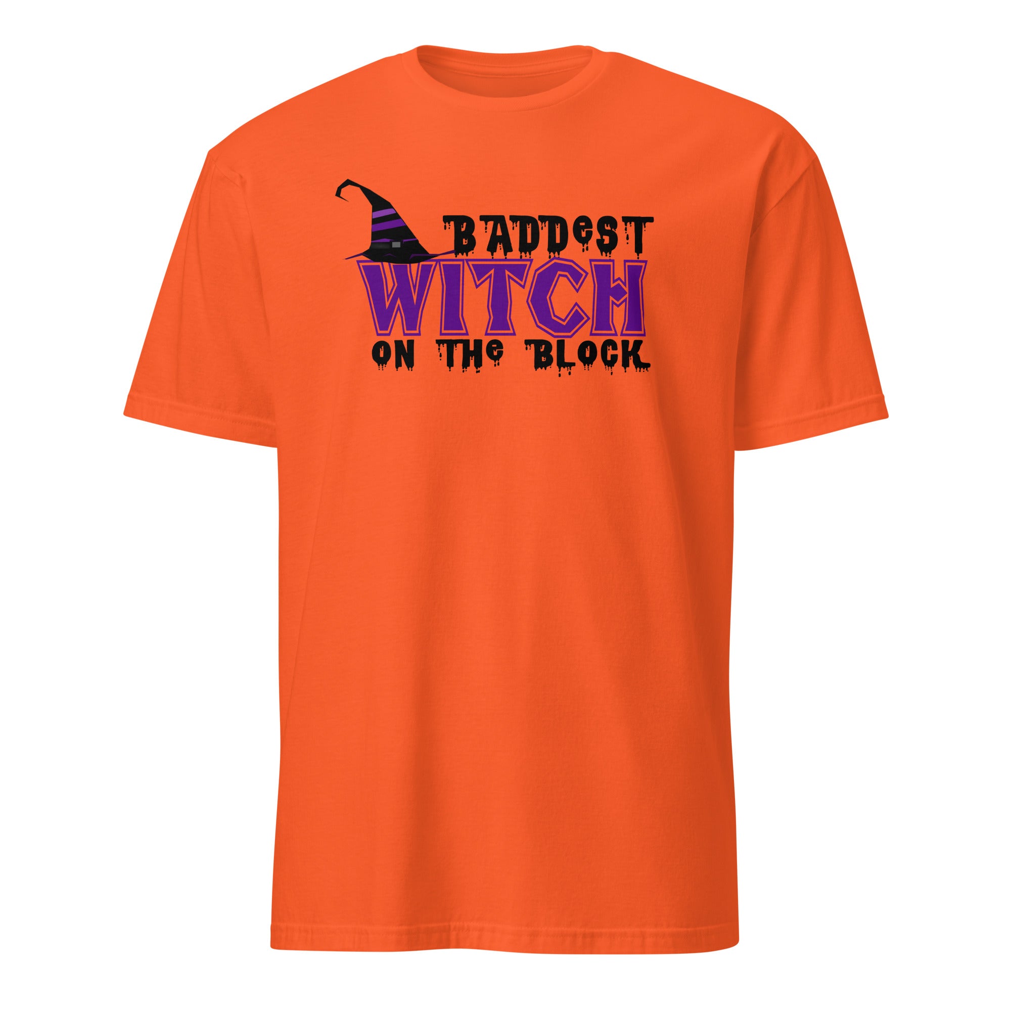 Orange Unisex Halloween t-shirt with “Baddest Witch on the Block” witch-themed design