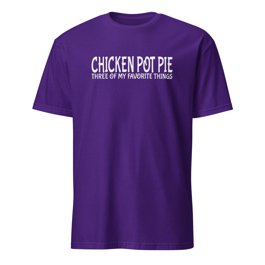 Purple t-shirt with 'CHICKEN POT PIE THREE OF MY FAVORITE THINGS' text on a white background