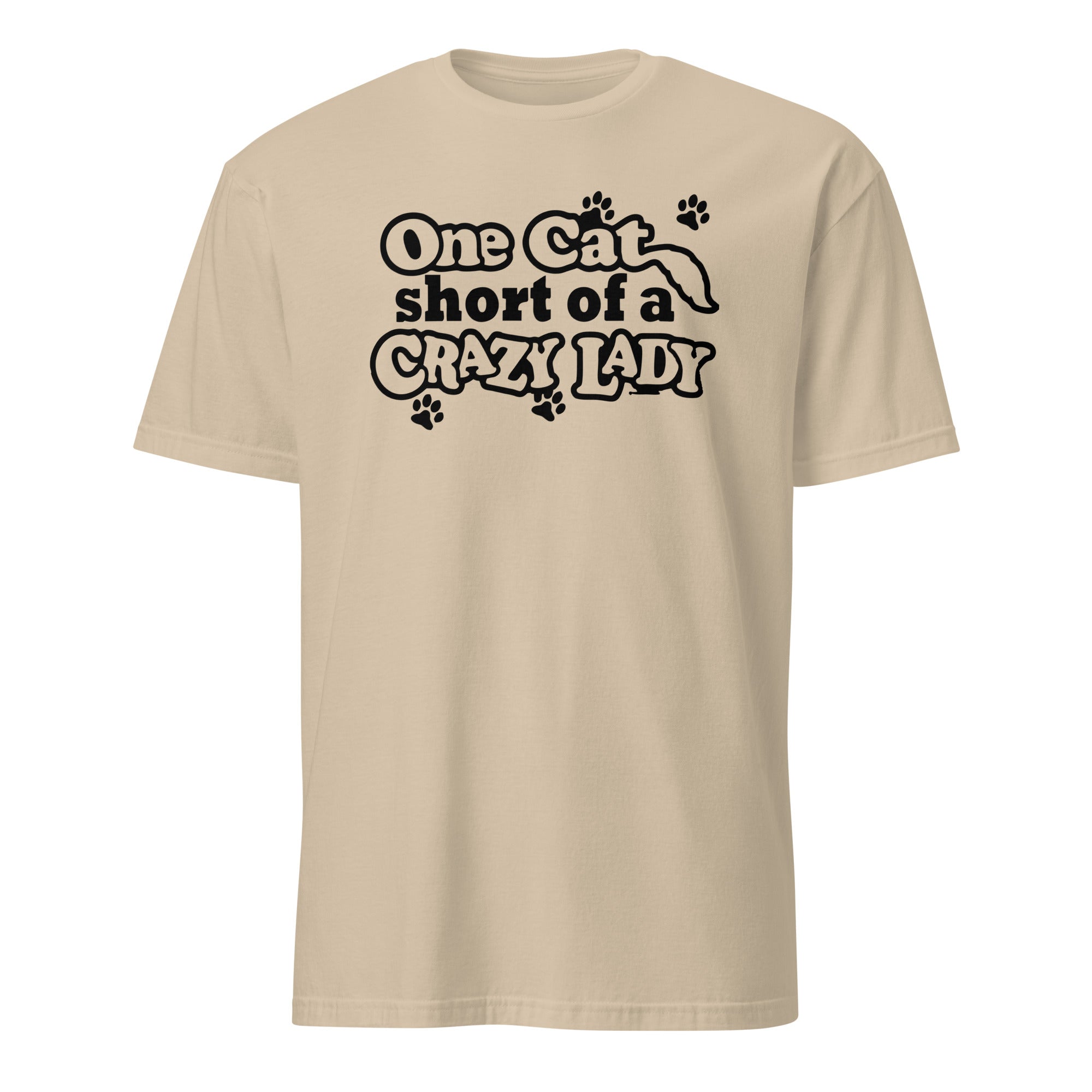 Beige t-shirt with black text 'One Cat Short of a Crazy Lady' on a white background