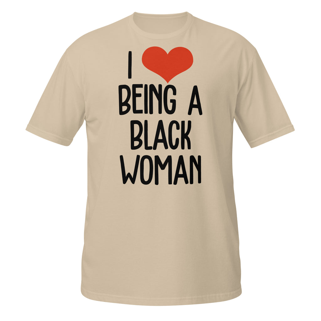 Beige t-shirt with 'I ❤️ BEING A BLACK WOMAN' text on a white background