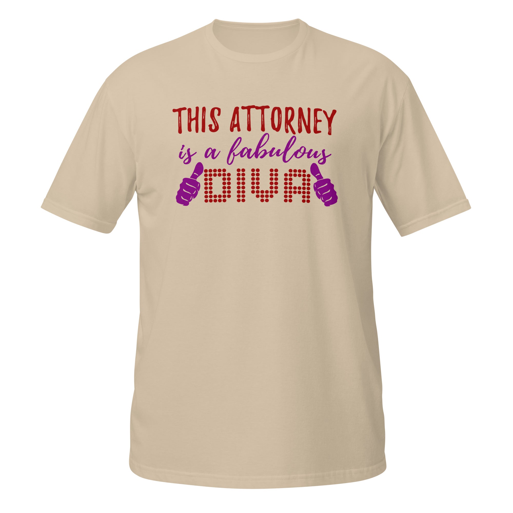 Beige t-shirt with text 'This Attorney is a fabulous DIVA' on a white background