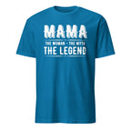 Blue t-shirt with white text 'MAMA THE WOMAN - THE MYTH THE LEGEND' on a white background