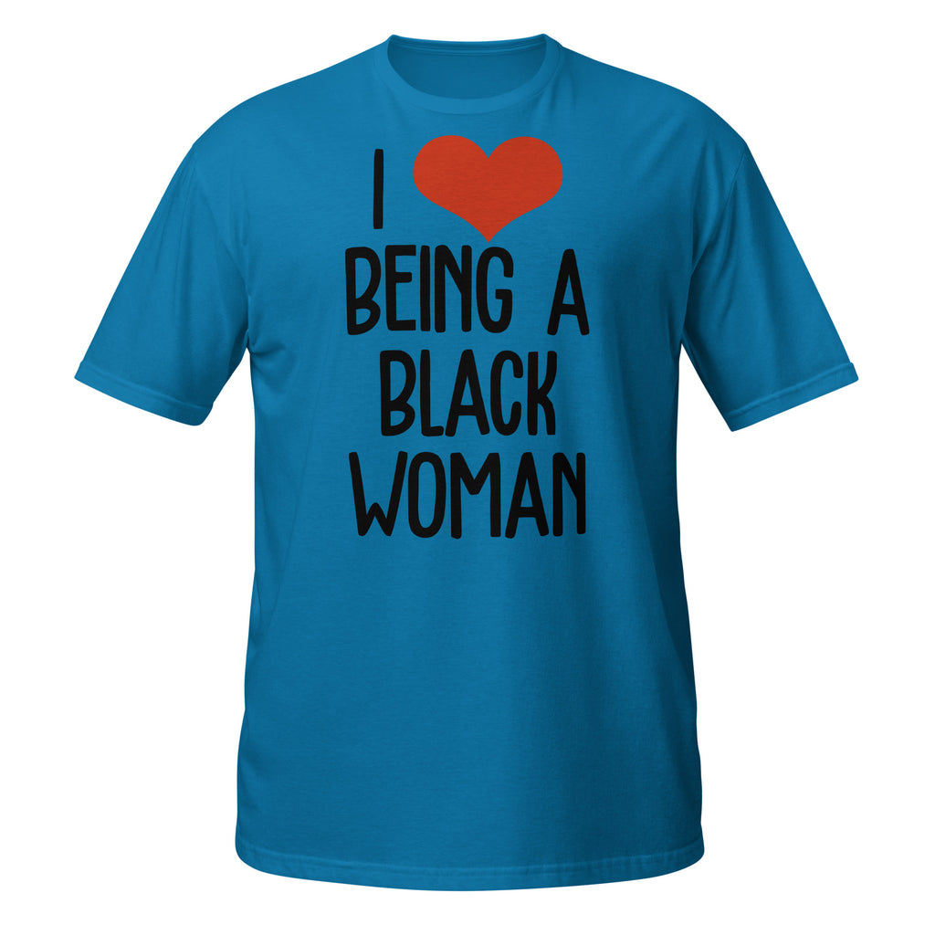 Blue t-shirt with 'I ❤️ BEING A BLACK WOMAN' text on a white background