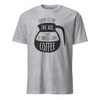 Sport Grey t-shirt with black coffee graphic and "Love Is In The Air and It Smell Like Coffee" text on a white background
