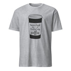 Sport Grey t-shirt with a coffee cup graphic and "I Never Laugh Until I've Had My Coffee" text on a white background