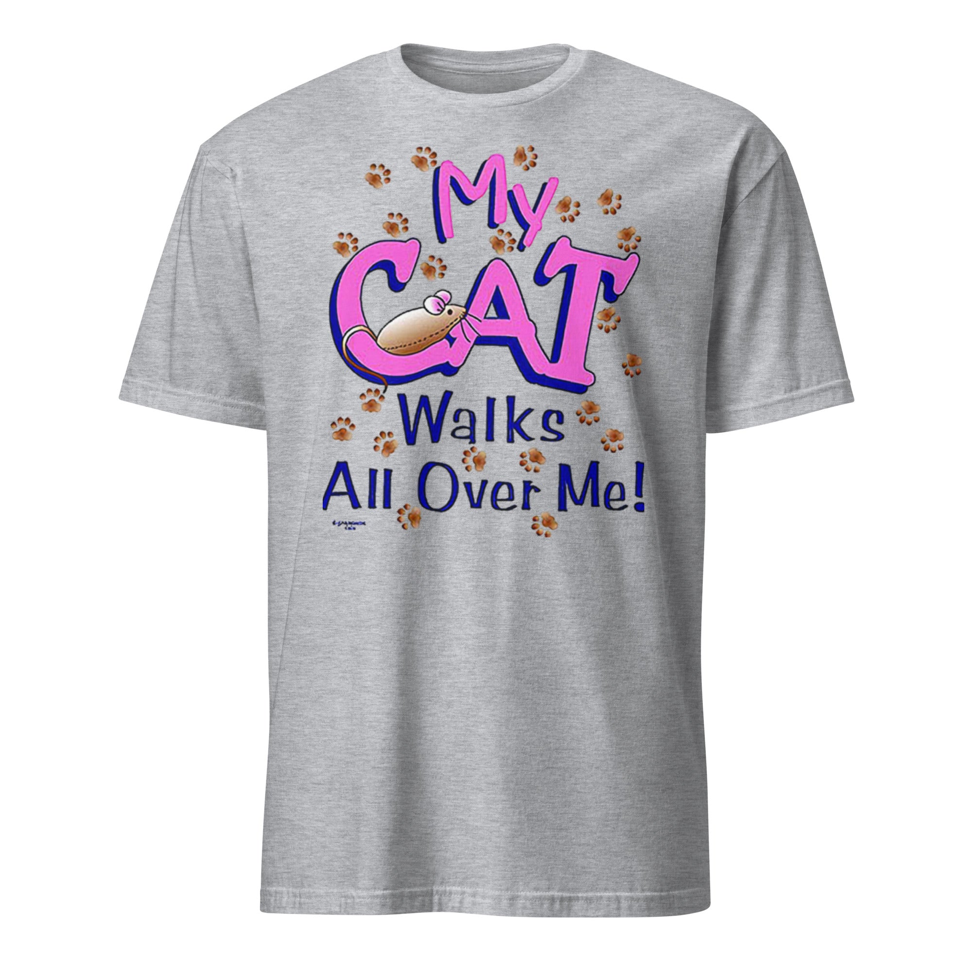 Grey t-shirt with 'My Cat Walks All Over Me!' text and paw prints on a white background