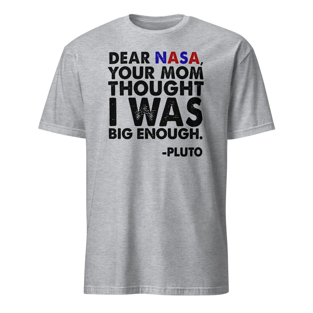 Sports Grey t-shirt with humorous text about Pluto and NASA on a white background