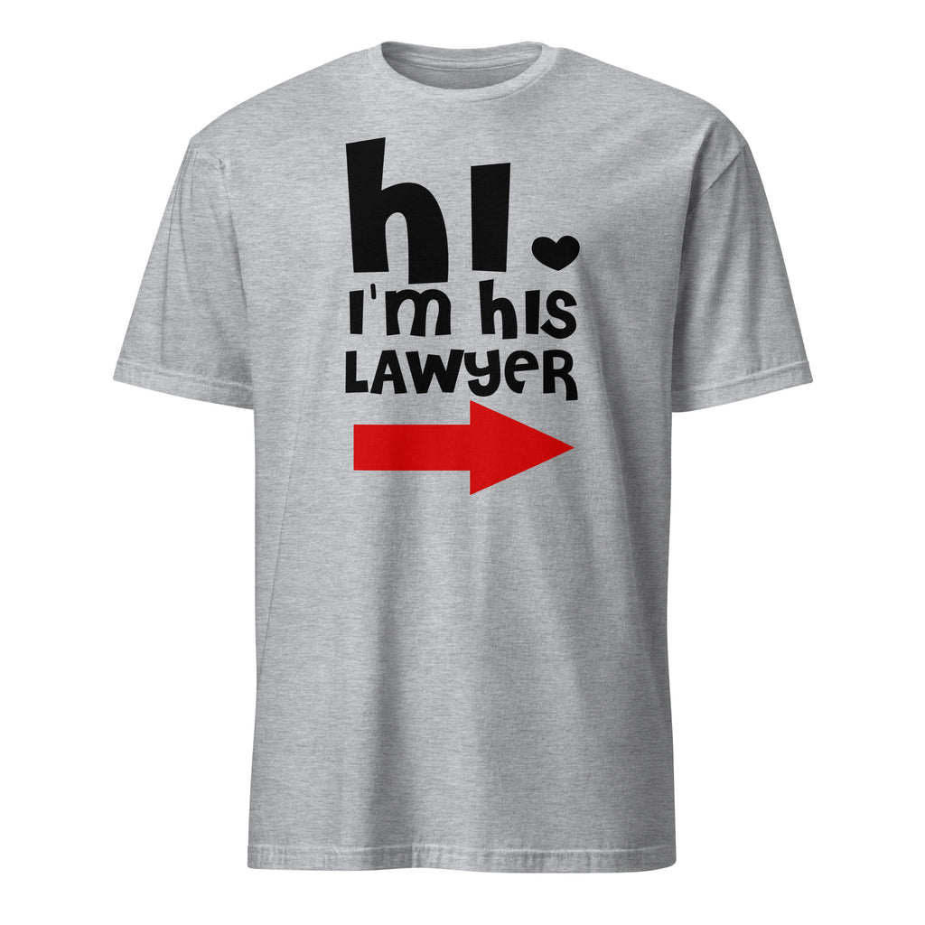 Gray t-shirt with 'hi, I'm his lawyer' text and red arrow on a white background