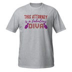 Gray t-shirt with text 'This Attorney is a fabulous DIVA' on a white background