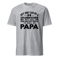Sports Grey t-shirt with black Any one Can Be A Grandfather But It Takes Someone Very Special To Be a Papa text on a white background