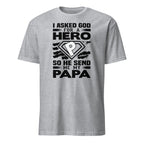 Sport Grey t-shirt with black I Asked God For A Hero So He Send Me My Papa text and a superhero logo on a white background