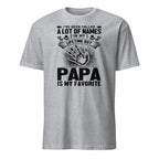 Sport Grey t-shirt with black I've Been Called A Lot Of Names In My Lifetime But Papa Is My Favorite text and graphic design on a white background