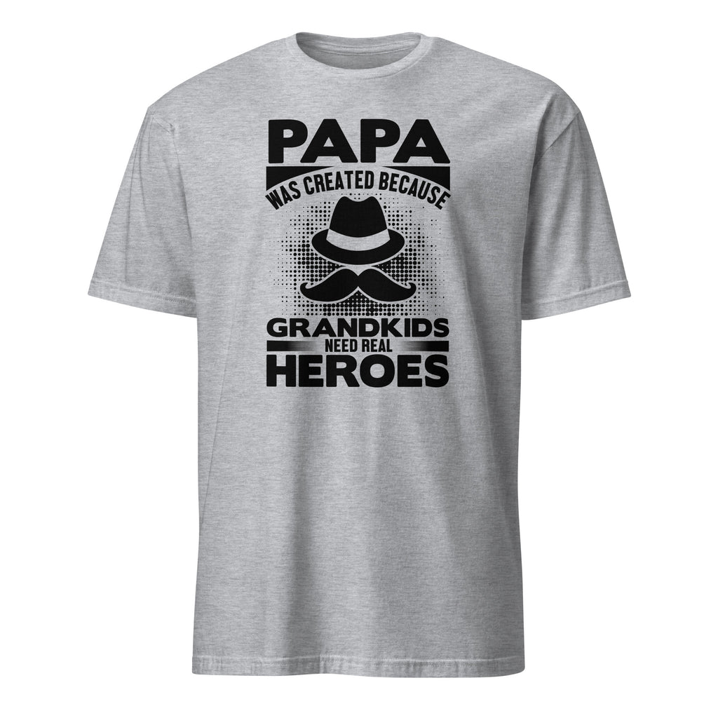 Papa hero sport grey t‑shirt: “Papa was created because grandkids need real heroes.” 