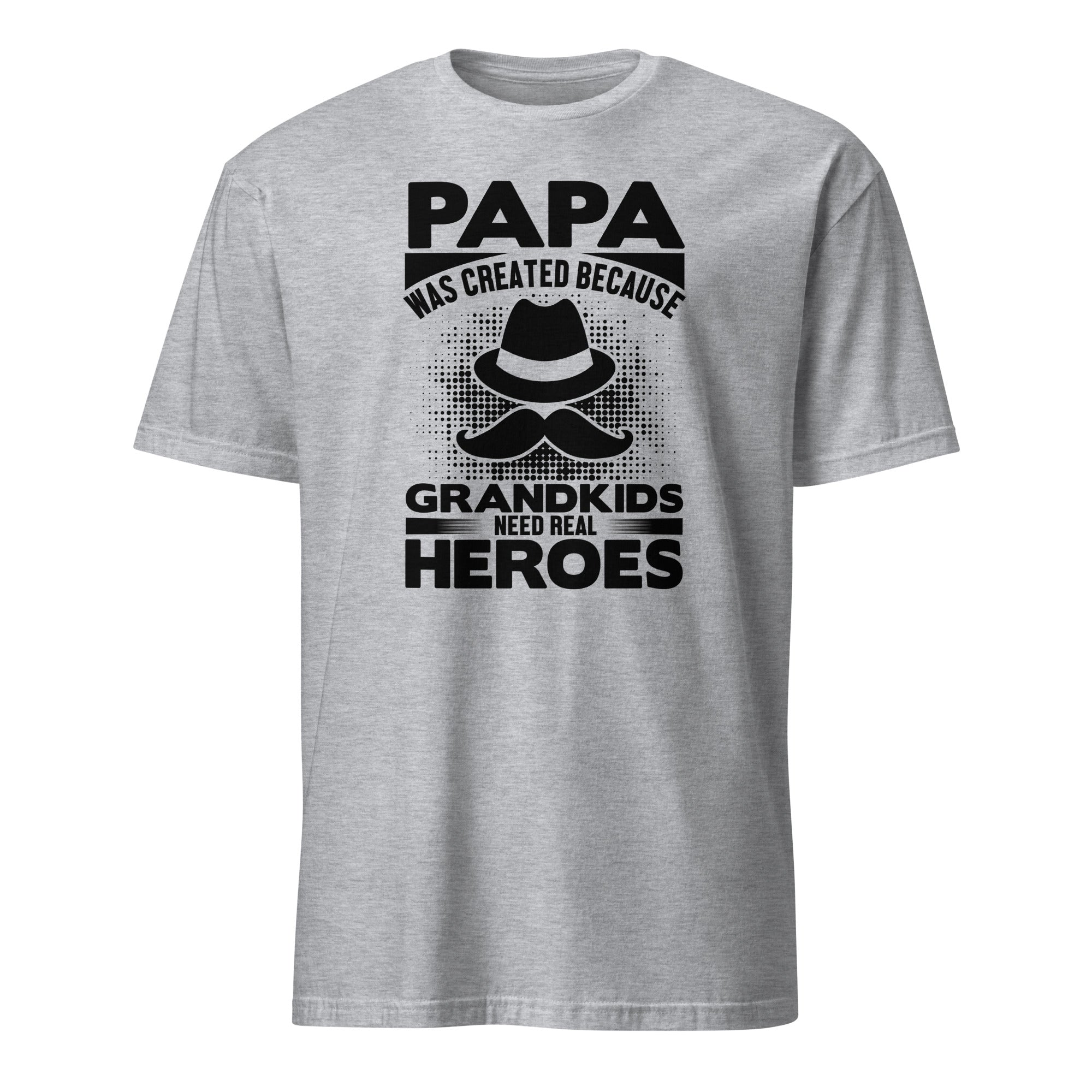 Papa hero sport grey t‑shirt: “Papa was created because grandkids need real heroes.” 