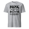 Sport Grey t-shirt with black graphic design and I’m Called Papa Because I’m Way Too Cool to Be Called Grandfather text on a white background
