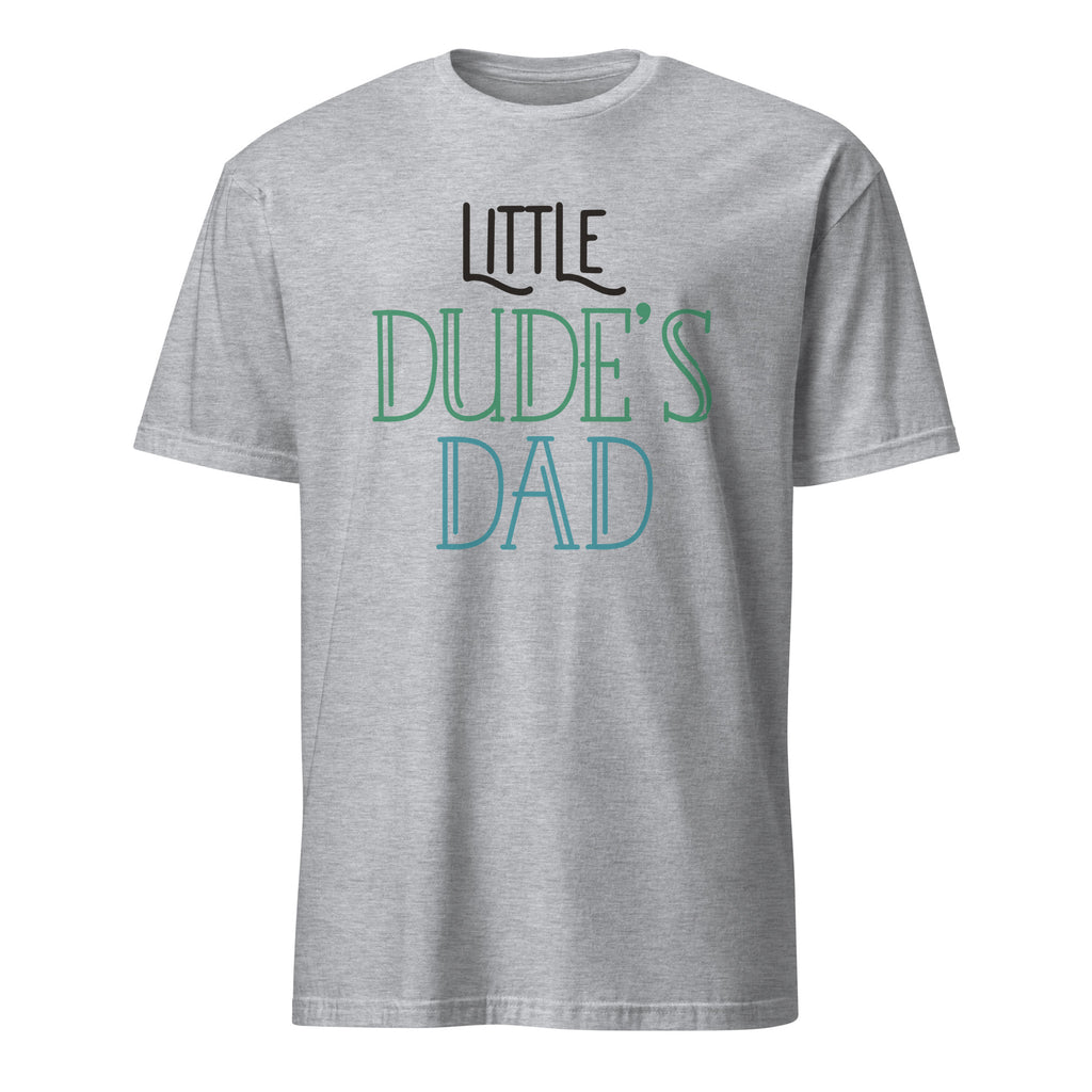 Sport Grey t-shirt with Little Dude's Dad text on a white background