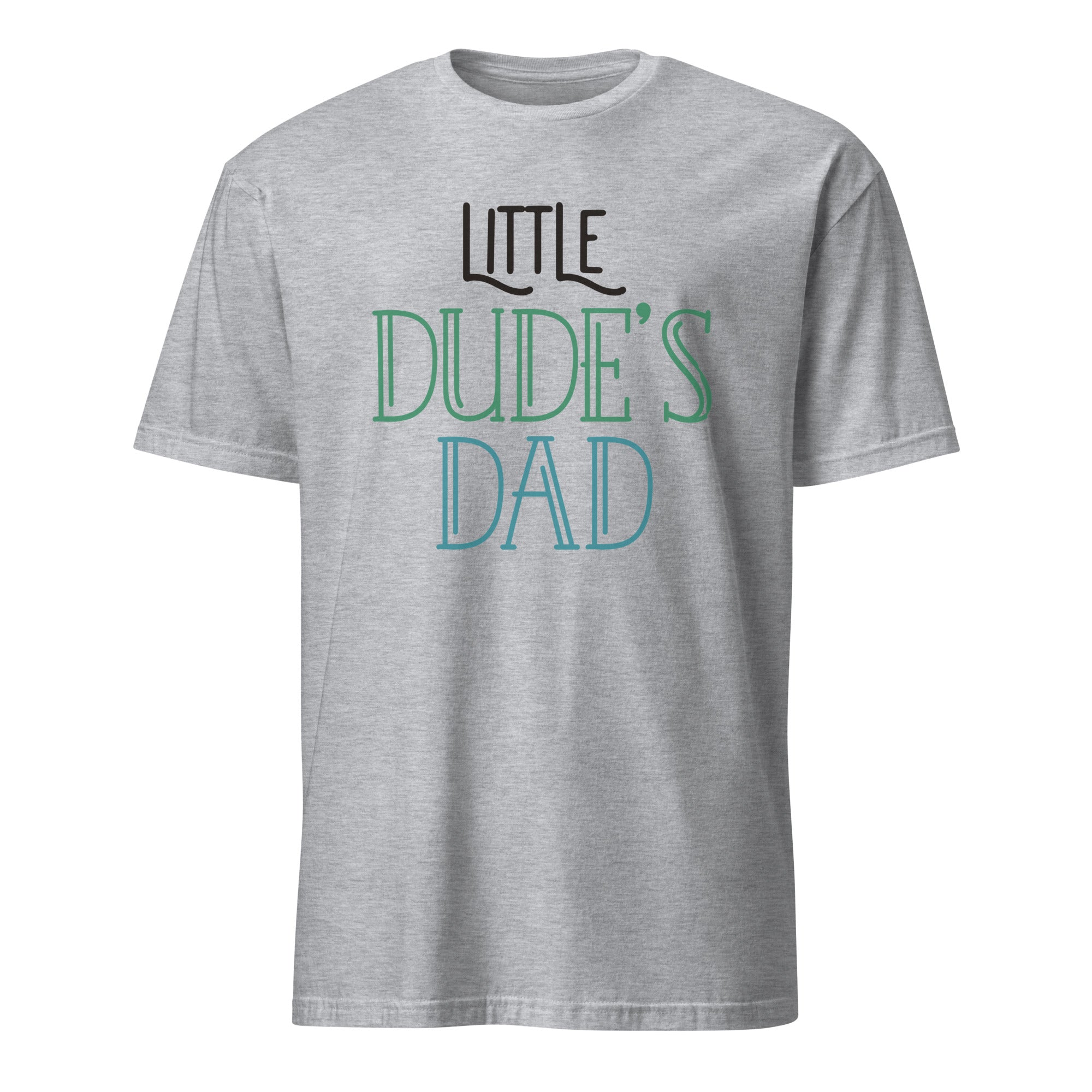 Sport Grey t-shirt with Little Dude's Dad text on a white background