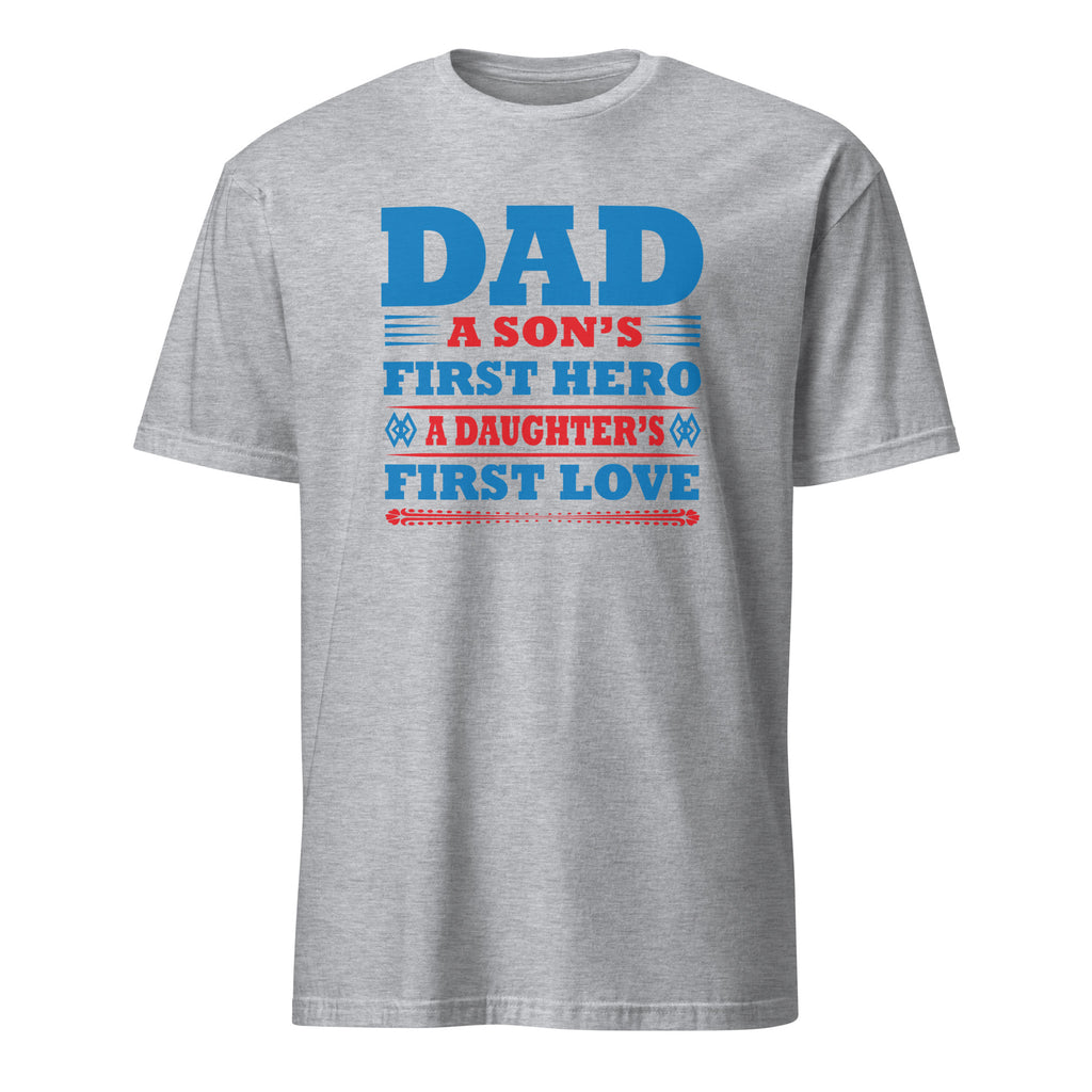 Sports Grey T-shirt with Patriotic dad quote t-shirt design reading “Dad a son’s first hero a daughter’s first love”