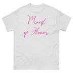 Ash t-shirt with 'Maid of Honor' in pink text on a white background